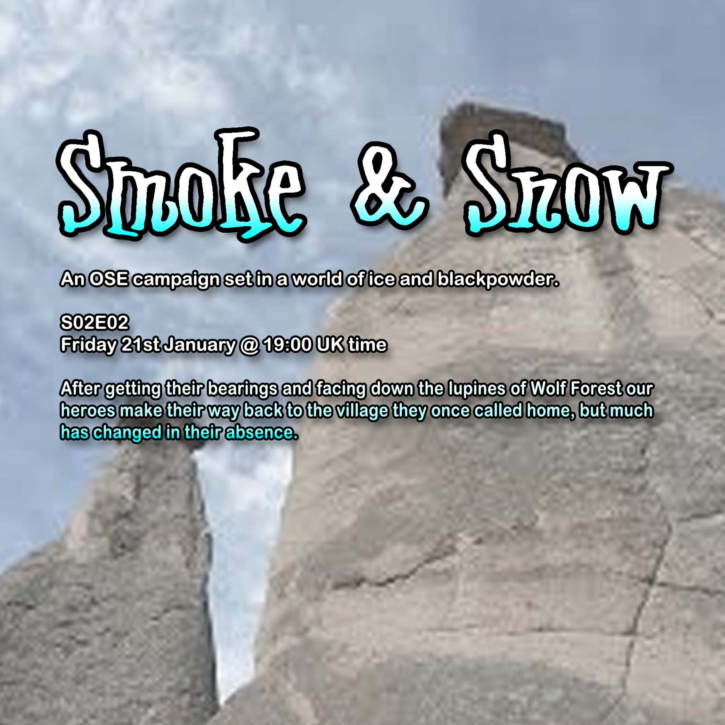 Smoke & Snow S02E02 - The Towers of New Seal Land