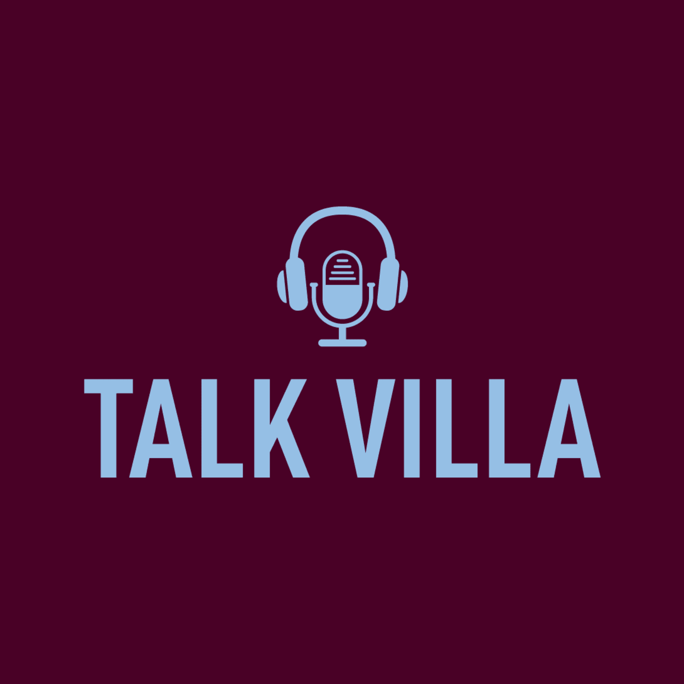 Talk Villa - An Aston Villa Podcast