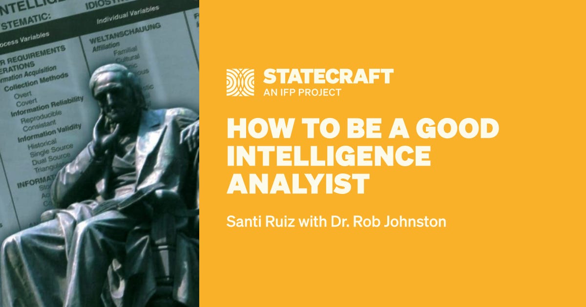 How to Be a Good Intelligence Analyst How to Be a Good Intelligence Analyst