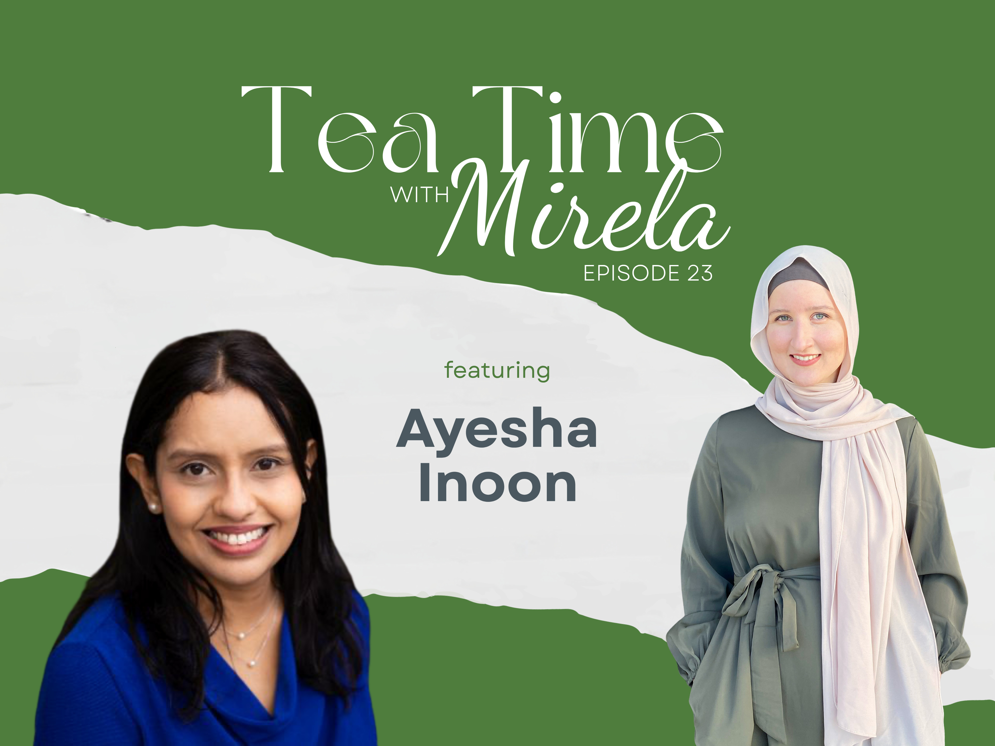 Tea Time with Ayesha Inoon