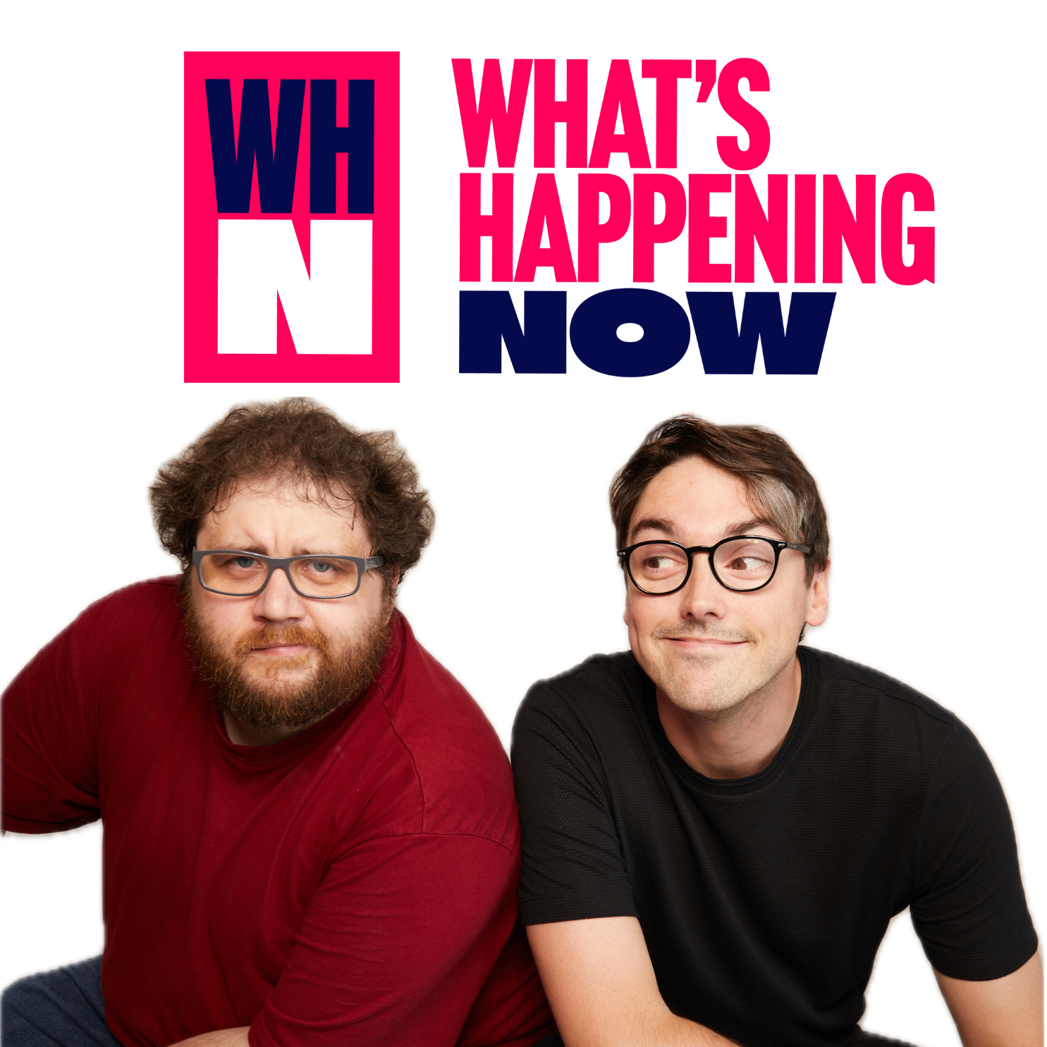 What\'s Happening Now Podcast