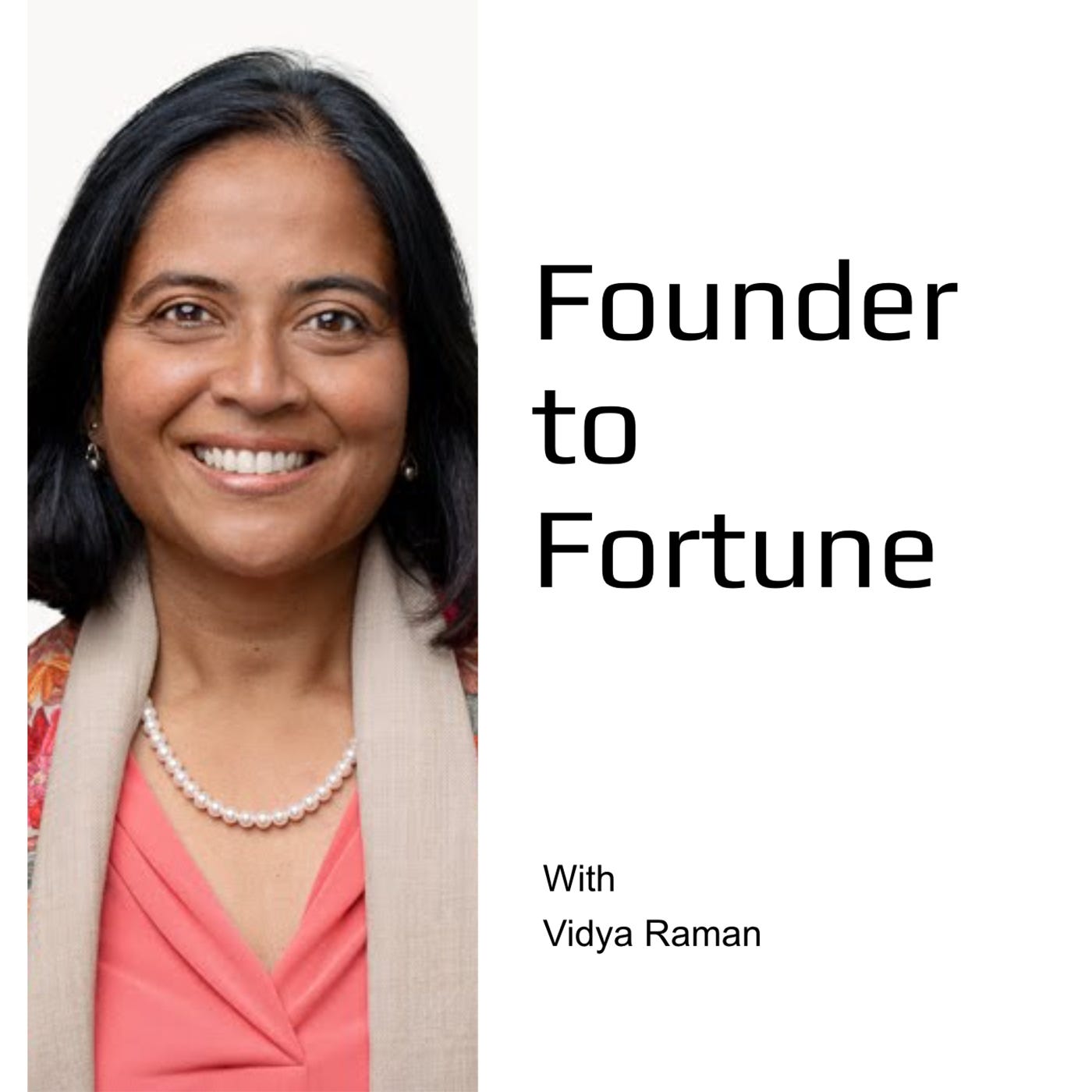 The Founder to Fortune Podcast