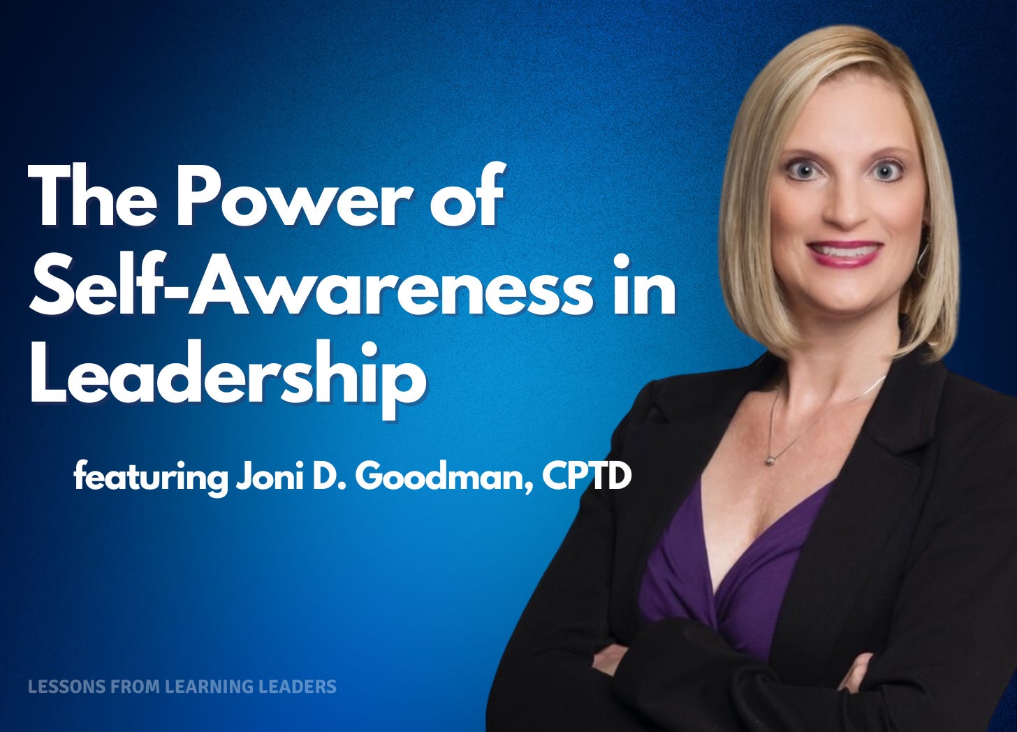 Season 2, Episode 1: The Power of Self-Awareness in Leadership with Joni D. Goodman