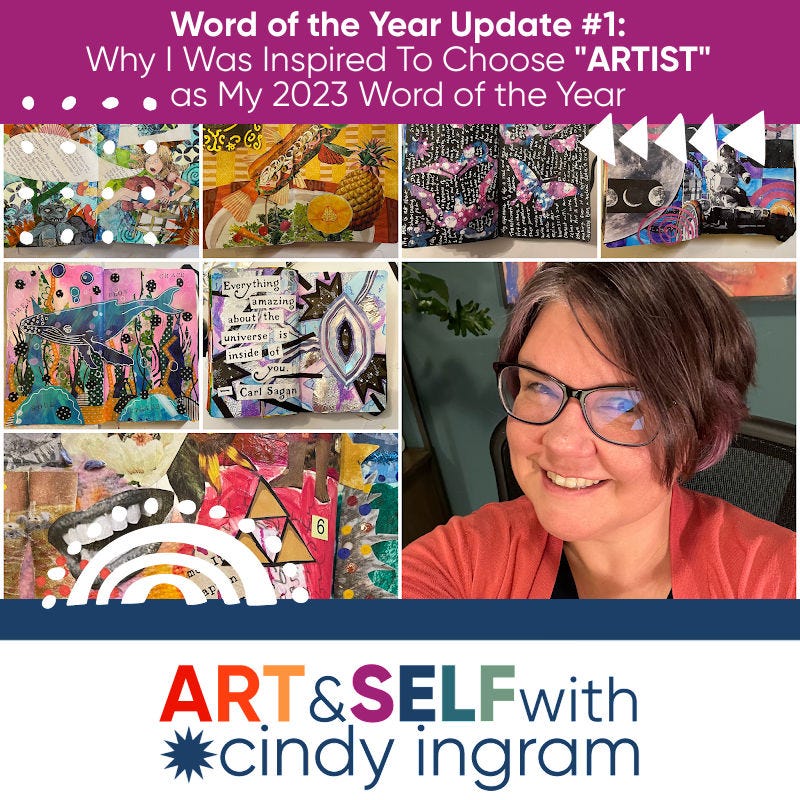 Word of the Year Update #1 - Why I Was Inspired To Choose "ARTIST" as My 2023 Word of the Year