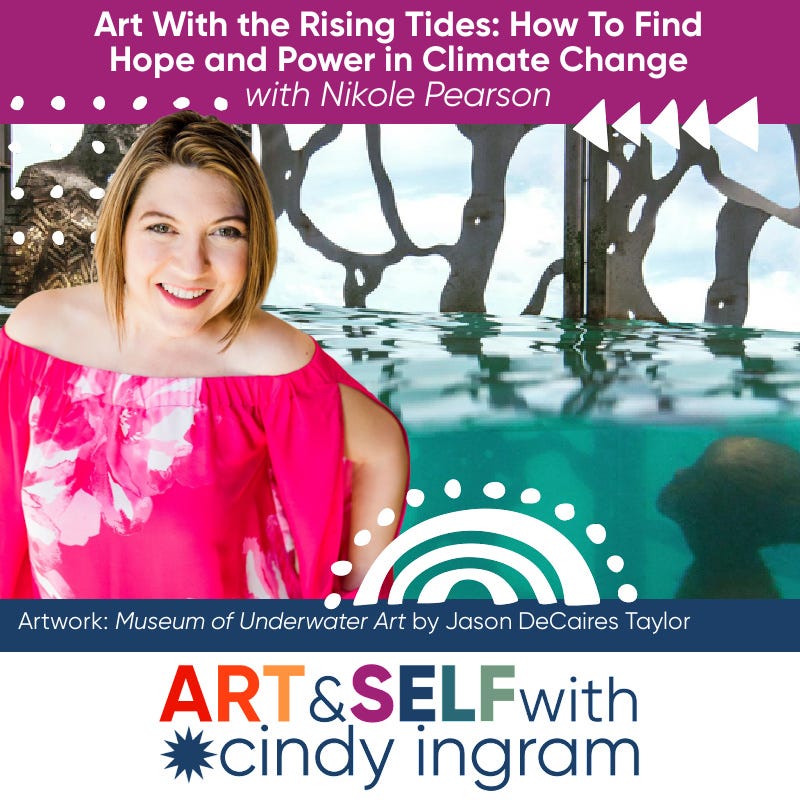 Art With the Rising Tides: How To Find Hope and Power in Climate Change with Nikole Pearson