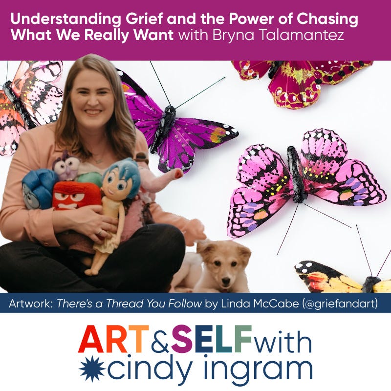 Understanding Grief and the Power of Chasing What We Really Want with Bryna Talamantez