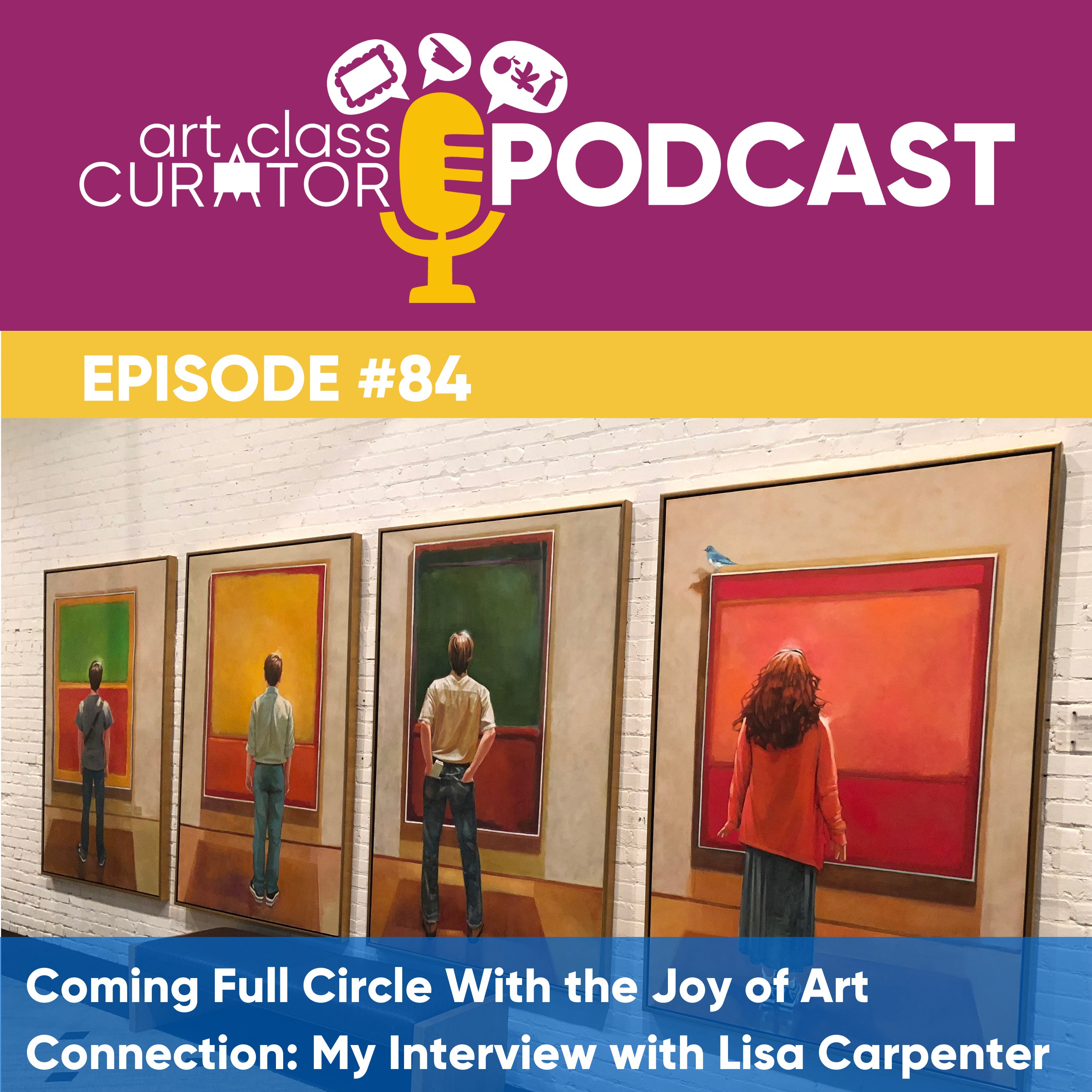 Coming Full Circle With the Joy of Art Connection: My Interview with Lisa Carpenter