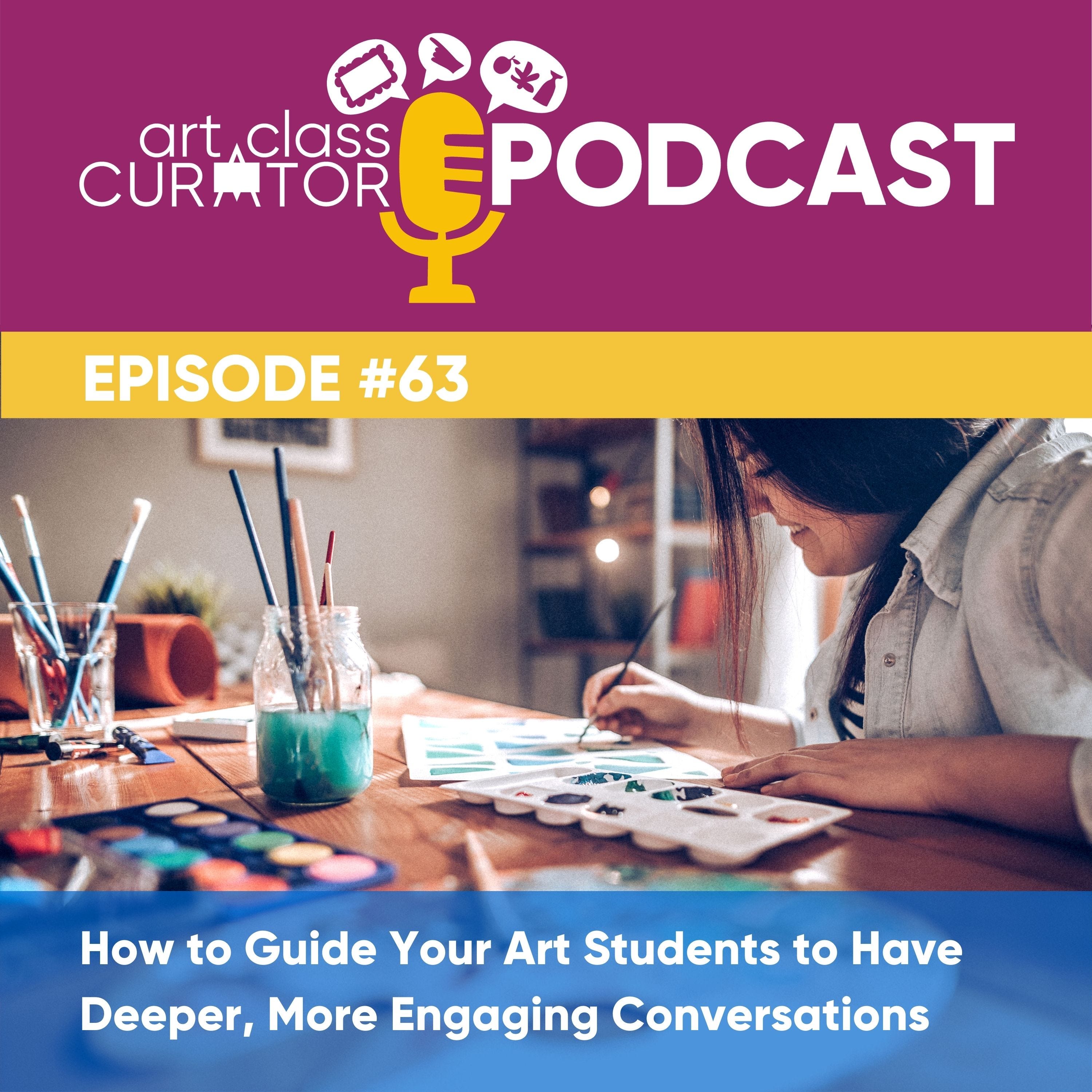 [ART CLASS CURATOR] How to Guide Your Art Students to Have Deeper, More Engaging Conversations