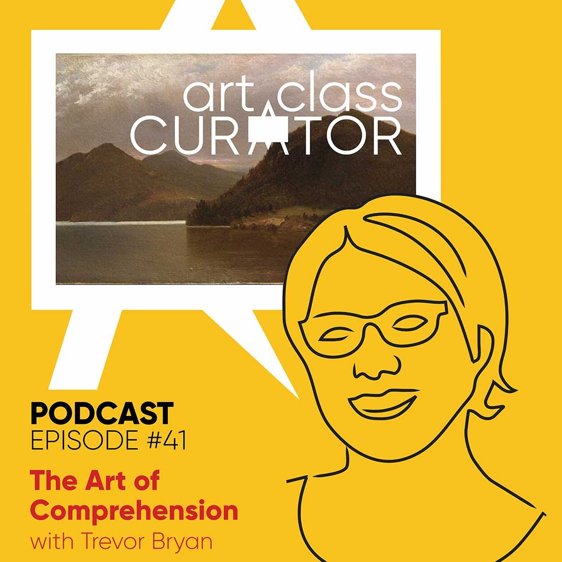 [ART CLASS CURATOR] 41: The Art of Comprehension with Trevor Bryan