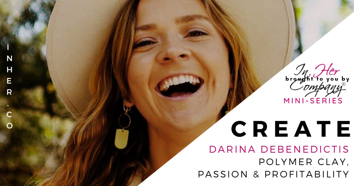 CREATE: Darina DeBenedictis, Polymer Clay, Passion, & Profitability CREATE: Darina DeBenedictis, Polymer Clay, Passion, & Profitability