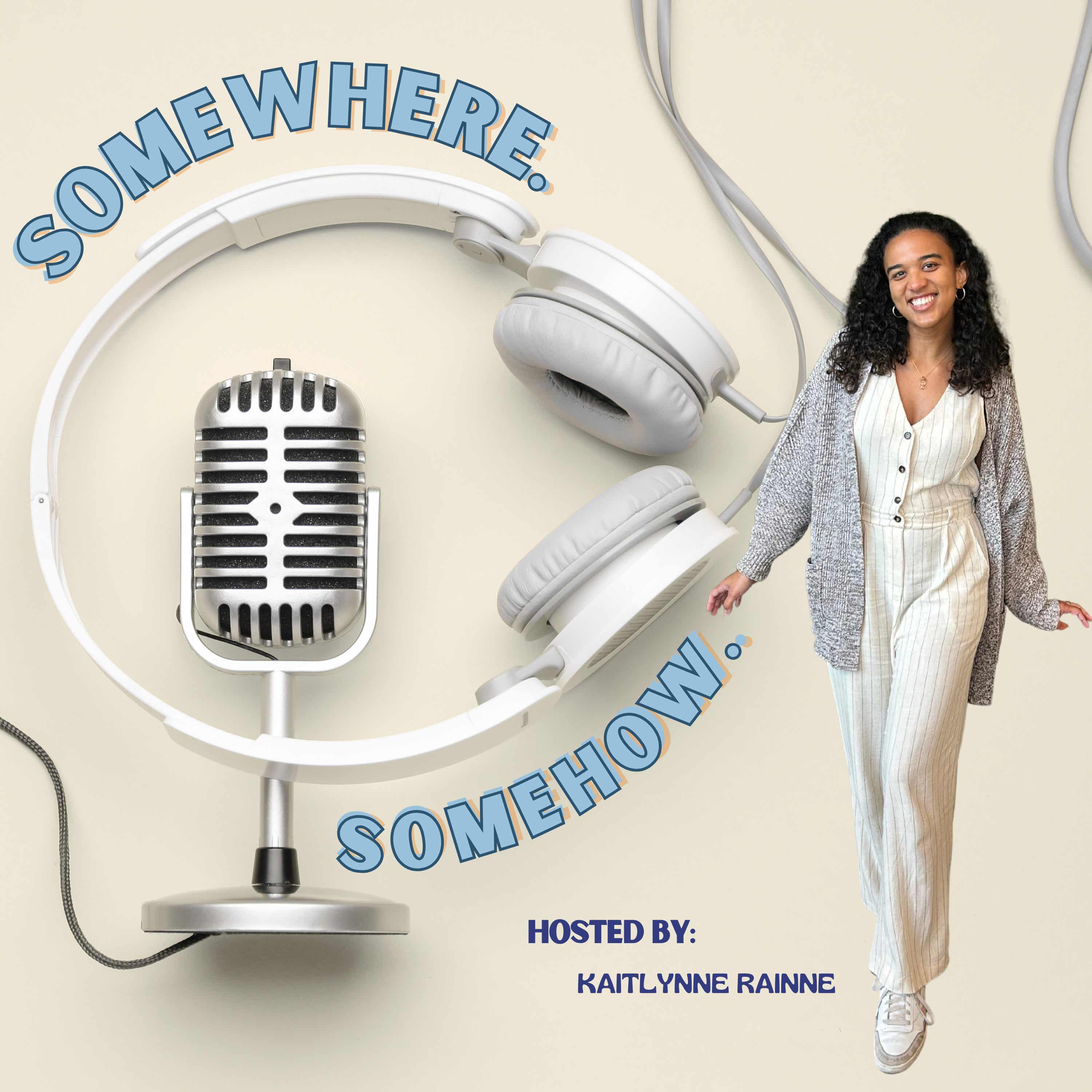 Somewhere, Somehow: The Podcast podcast artwork
