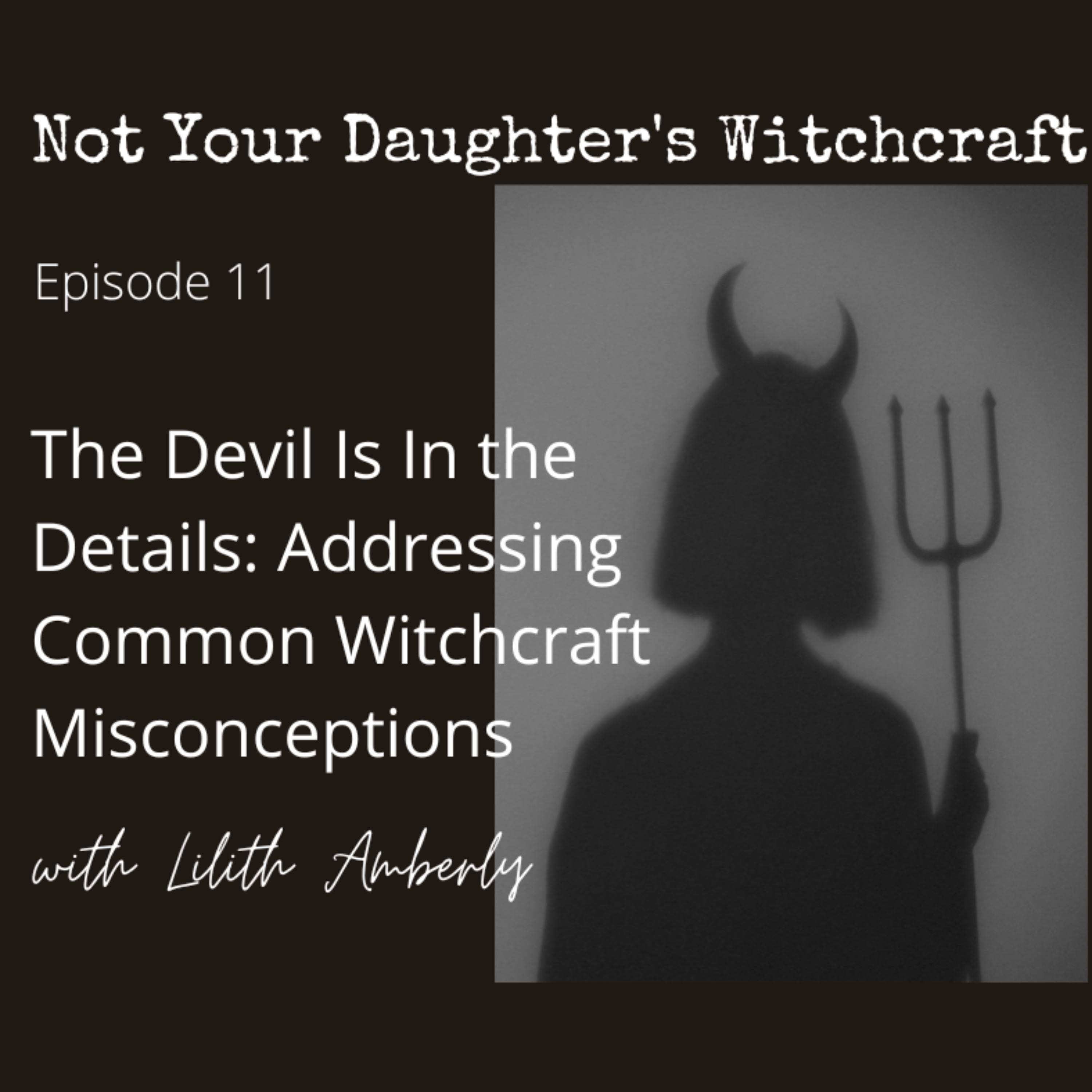 Not Your Daughter\'s Witchcraft