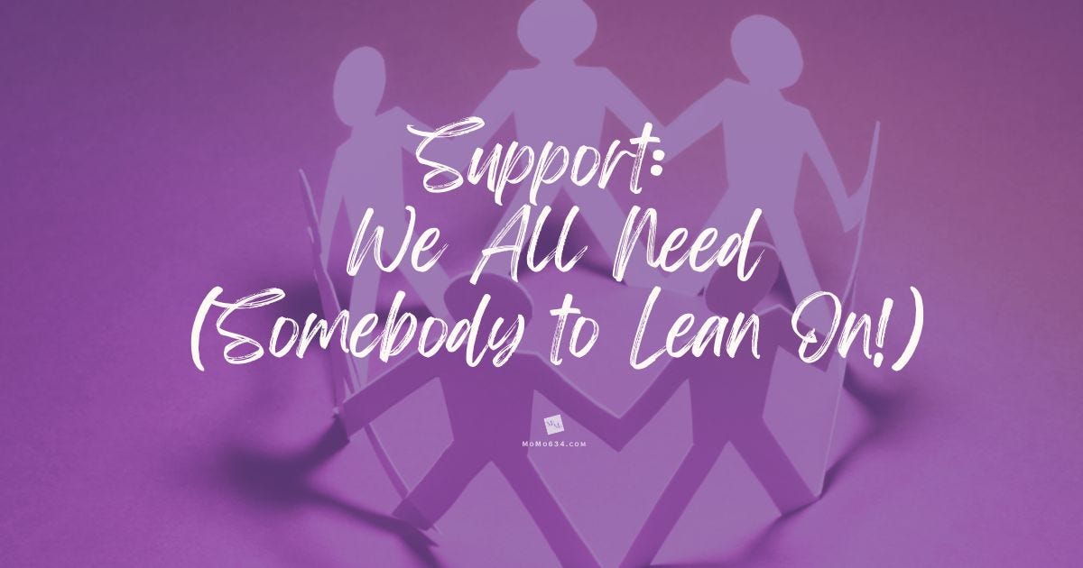 Support: We All Need (Somebody to Lean On!) [2025 Re-Post] episode artwork