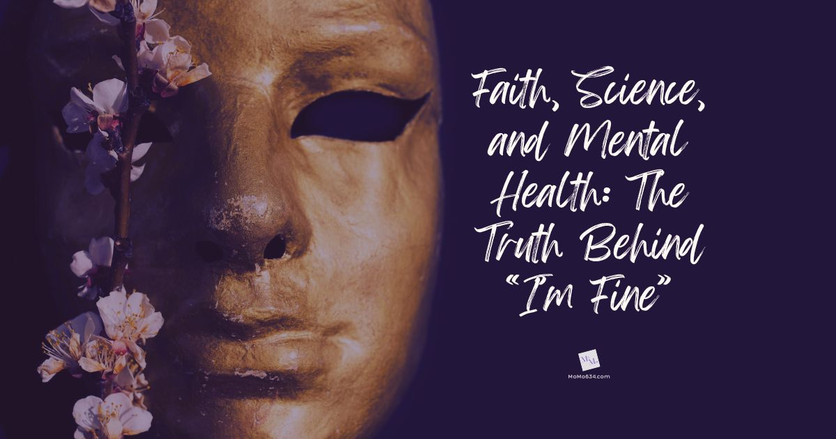 Faith, Science, and Mental Health: The Truth Behind “I’m Fine” episode artwork