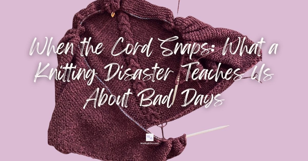 When the Cord Snaps: What a Knitting Disaster Teaches Us About Bad Days episode artwork