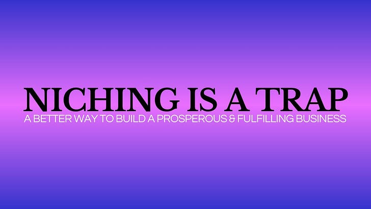 Don’t Start With a Niche, Do This Instead Don’t Start With a Niche, Do This Instead