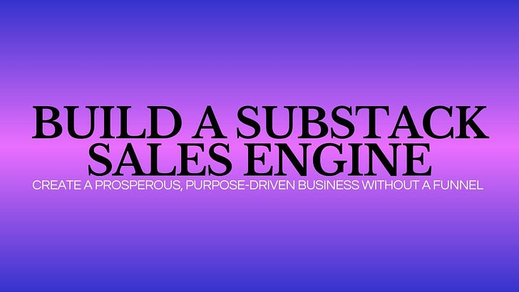 The Substack Sales Engine The Substack Sales Engine