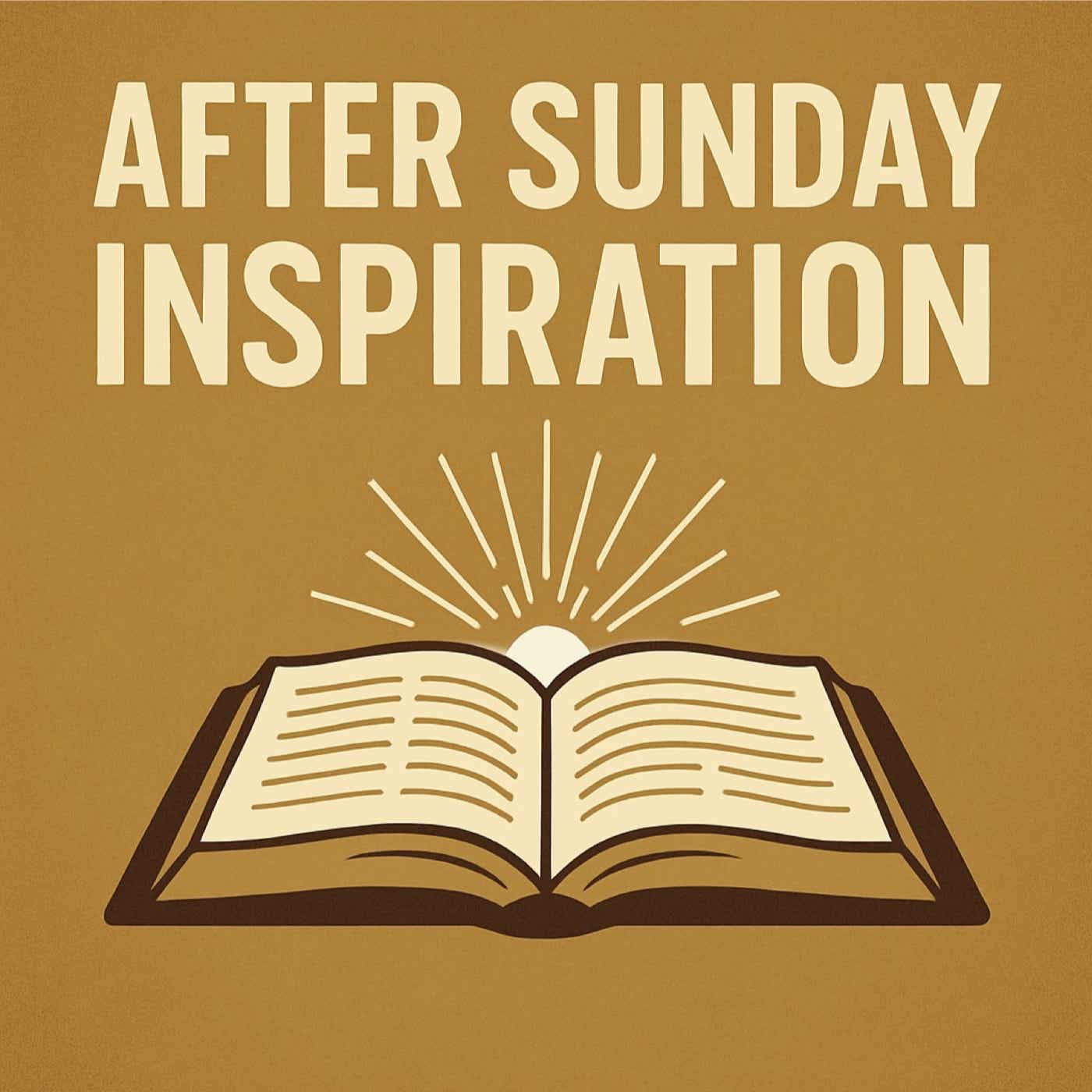 After Sunday Inspiration