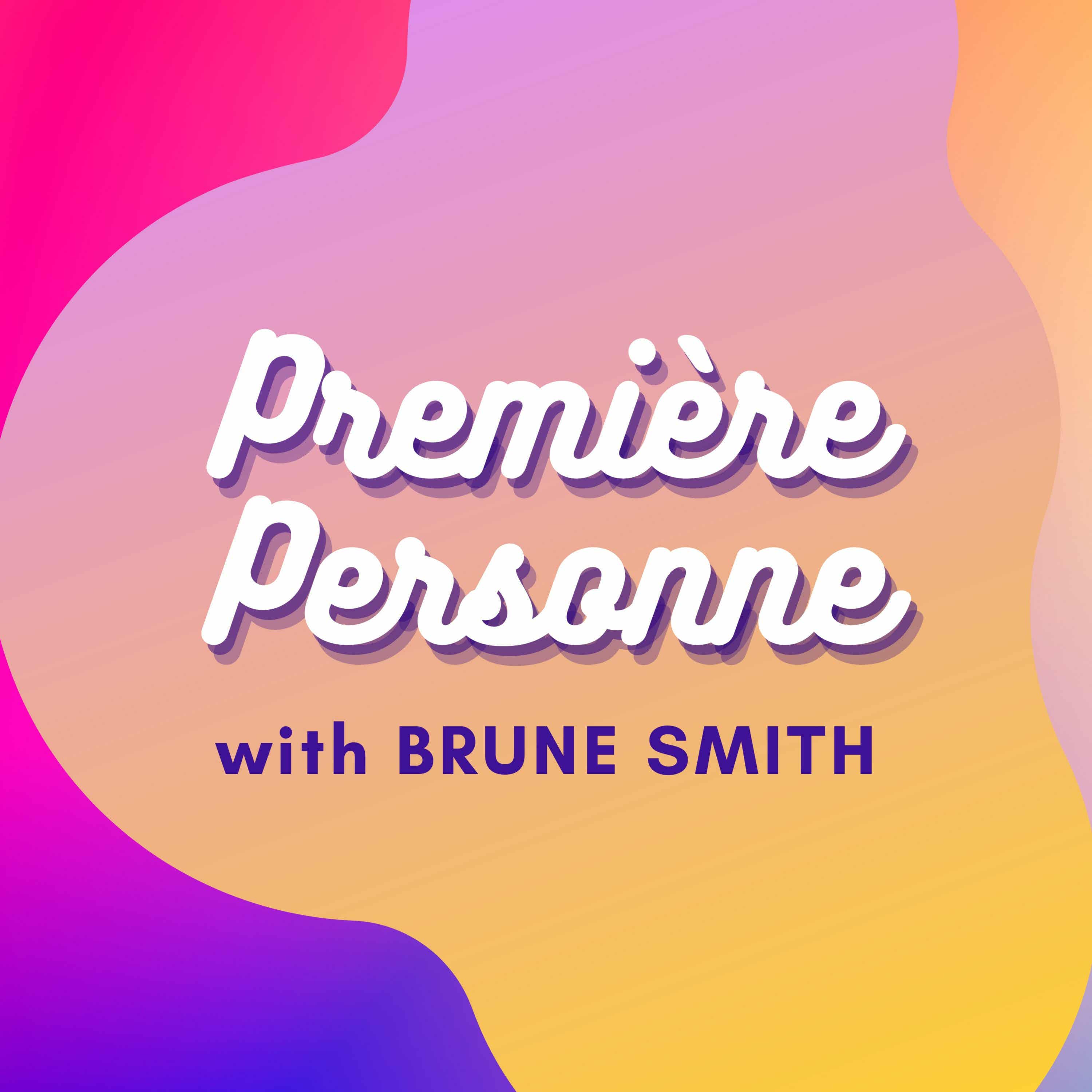 Première Personne with Brune Smith