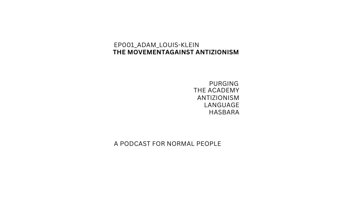 Adam Louis-Klein | Antizionism • Hasbara