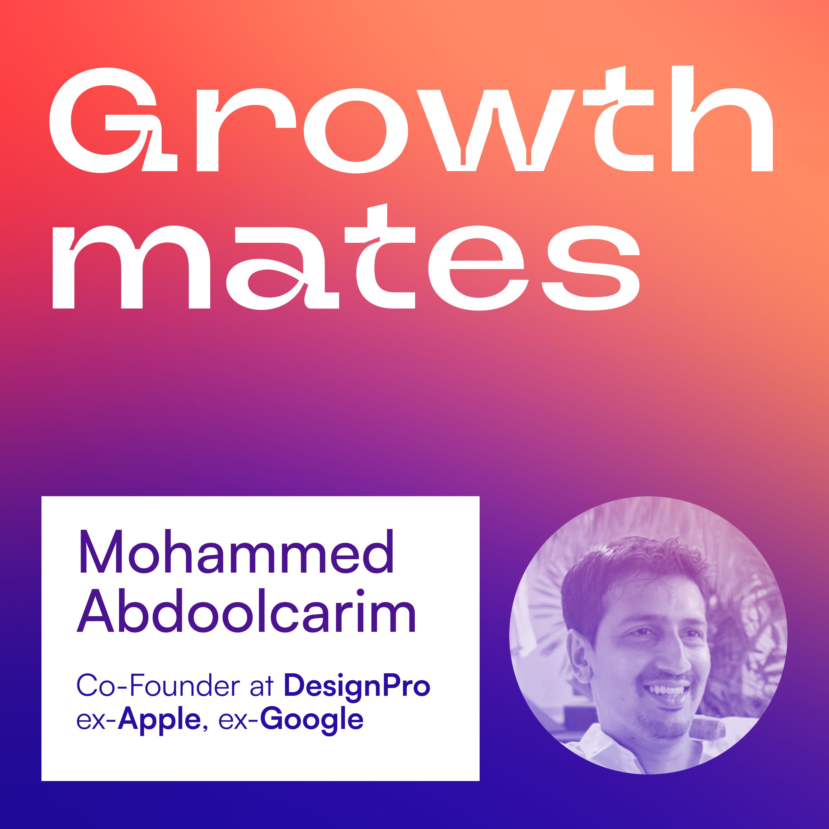 cover of episode Fighting for Creatives: From Apple Siri to Becoming a Founder | Mohammed Abdoolcarim (DesignPro, ex-Apple & Google)