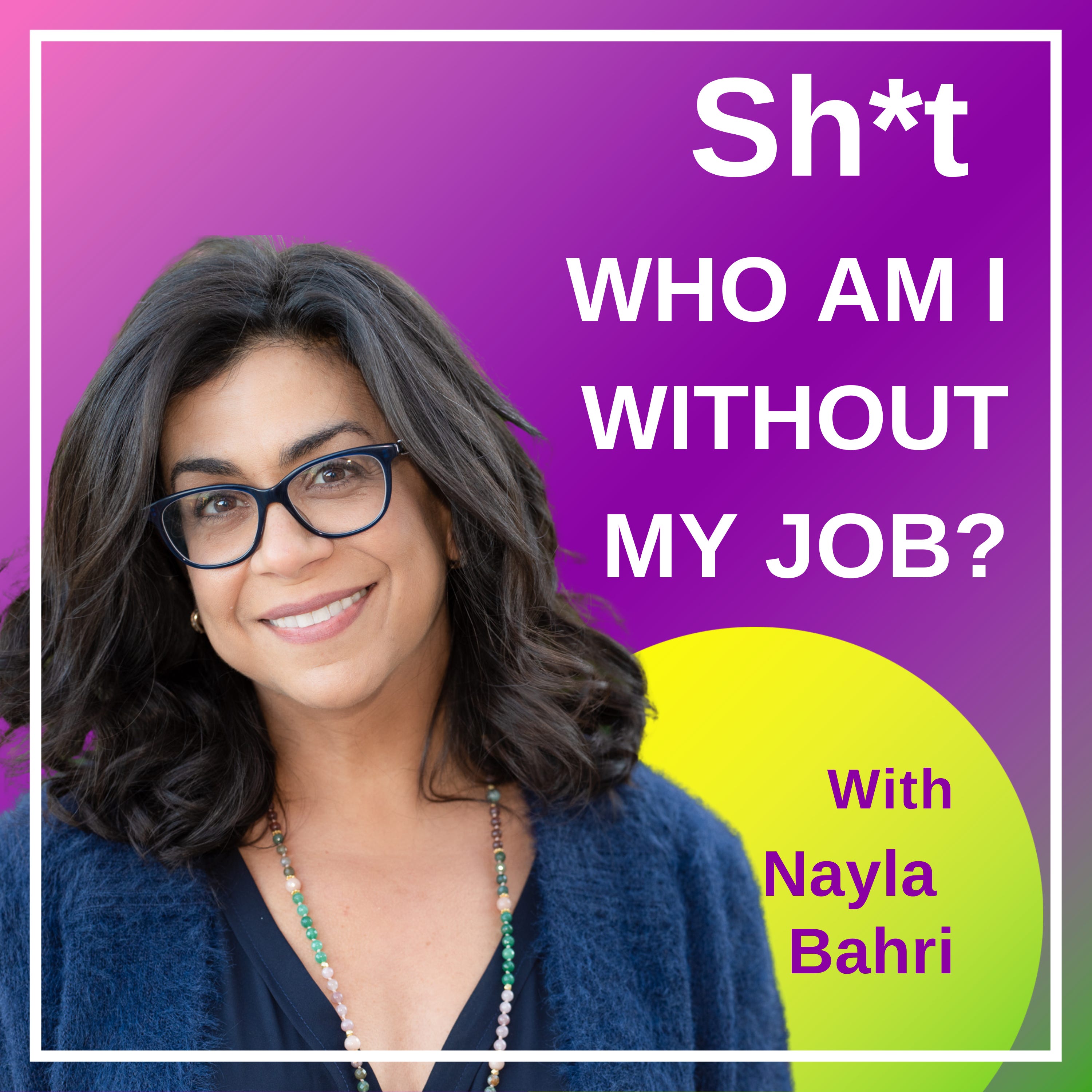 Sh*t Who Am I Without My Job? Sh*t Who Am I Without My Job?
