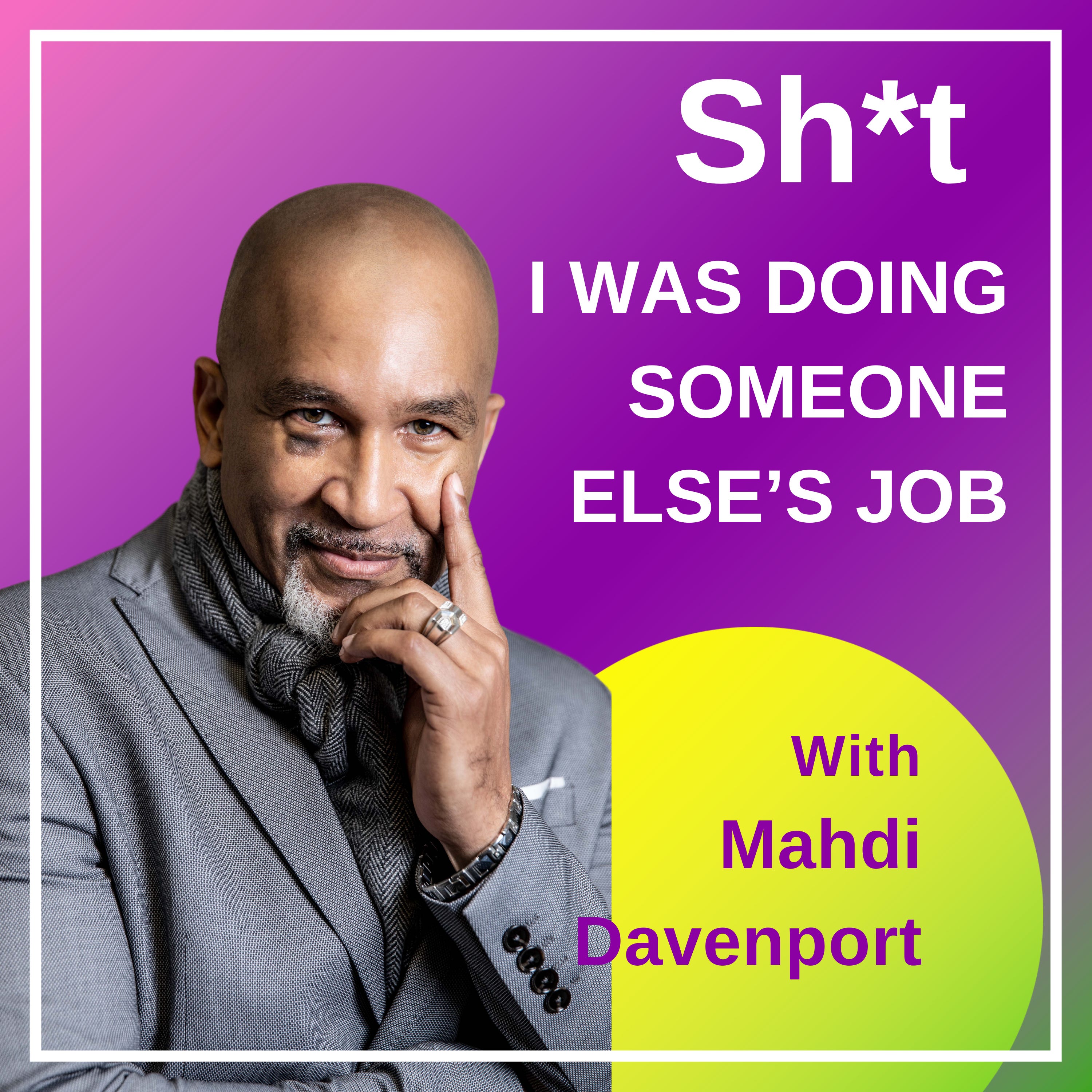Sh*t I Was Doing Someone Else's Job Sh*t I Was Doing Someone Else's Job