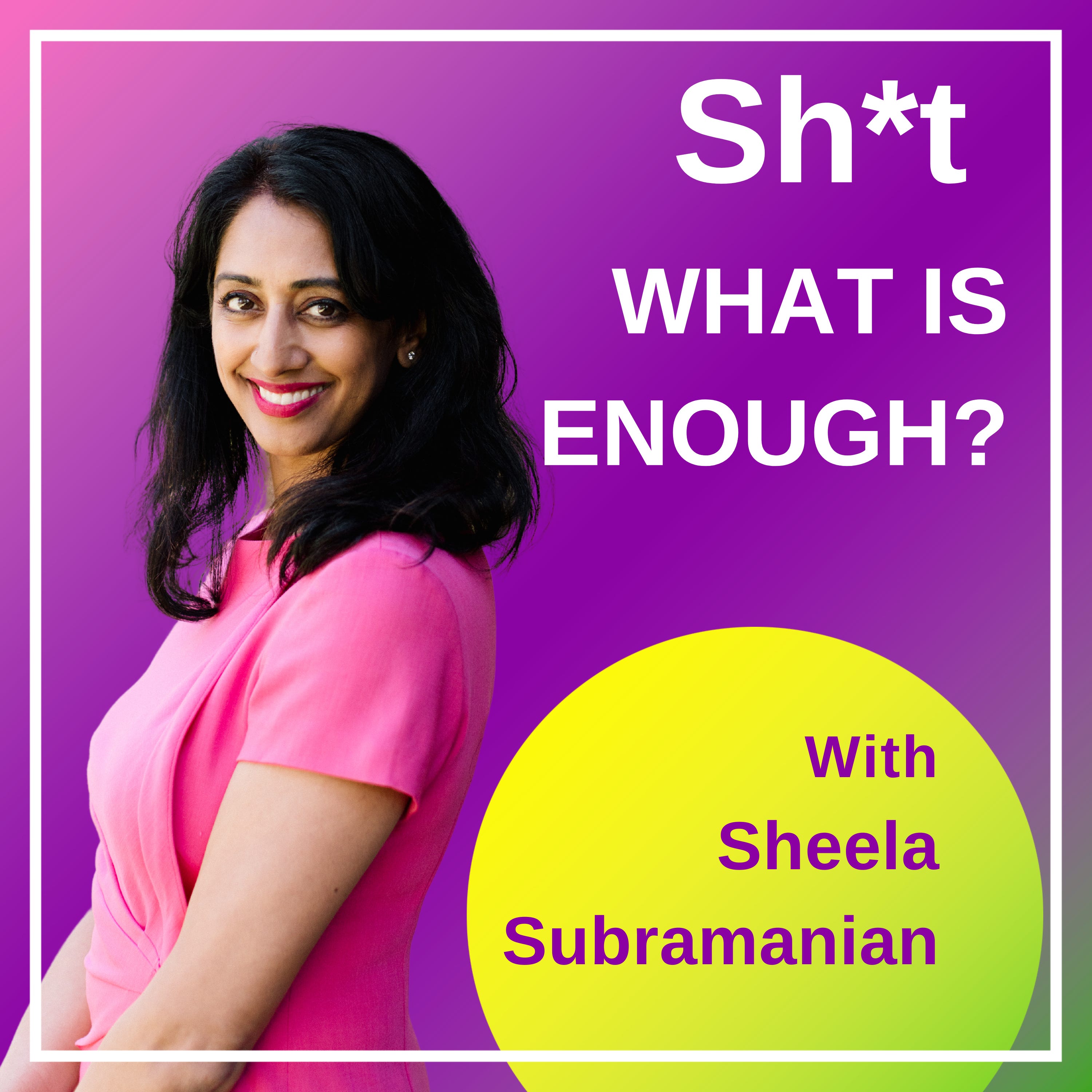 Sh*t What Is Enough? Sh*t What Is Enough?