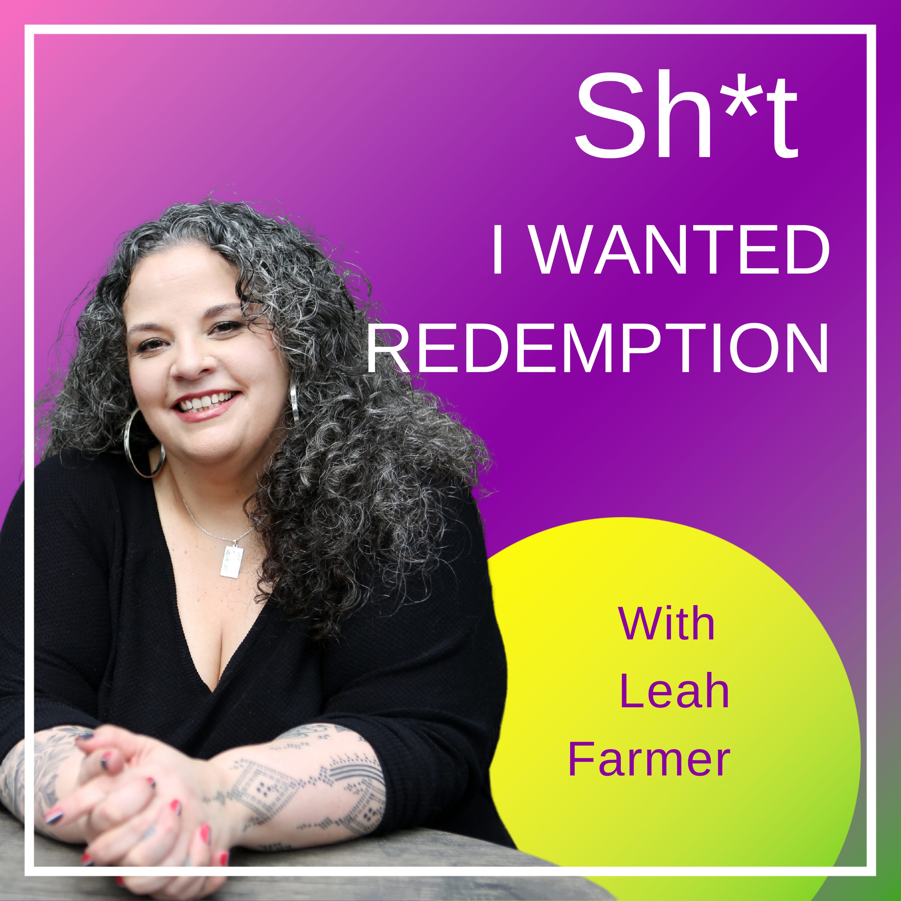Sh*t I Wanted Redemption