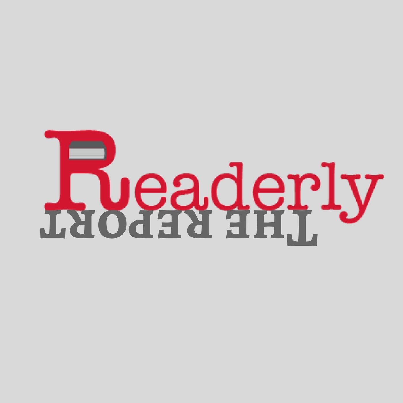 The Readerly Report