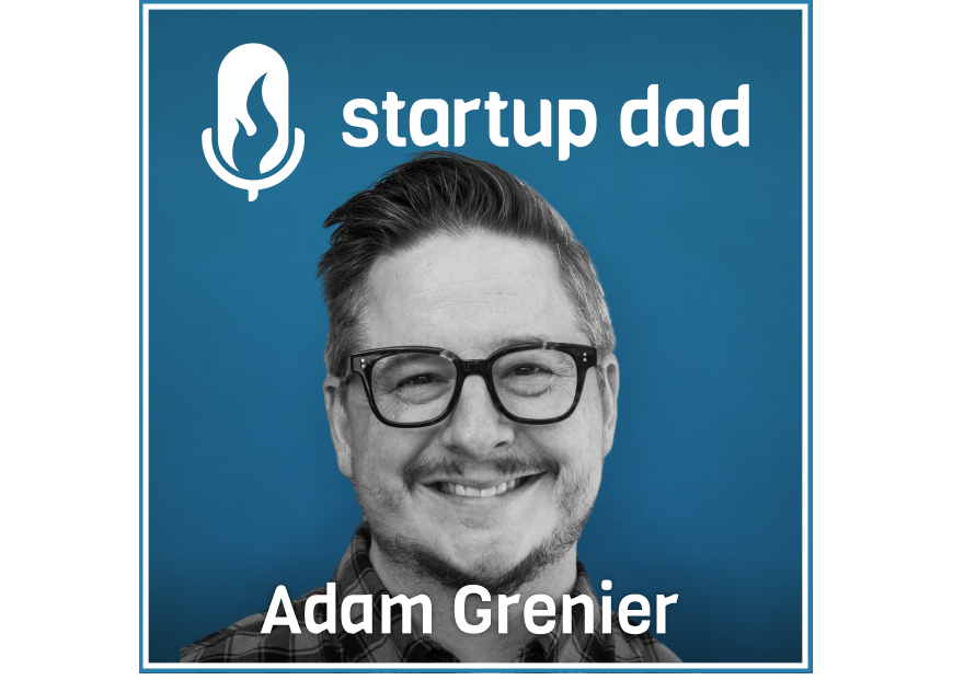 The importance of role models, raising a child with special needs, advocating for your kids | Adam Grenier (father of 3, Eventbrite, Masterclass, Uber)