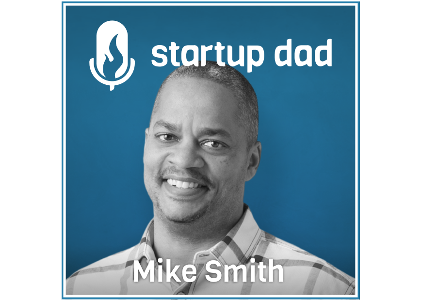 Exploring the Spectrum of Discipline and Parenting Principles | Mike Smith (father of 1, Footwork, StitchFix, Walmart.com)