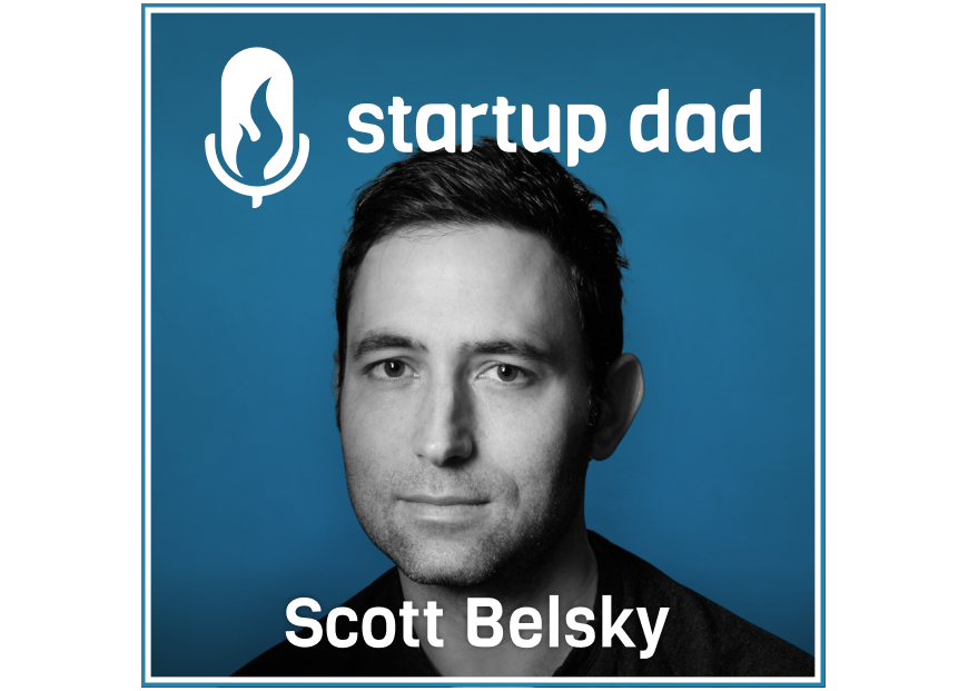 Creativity, Artificial Intelligence and Time | Scott Belsky (Dad of 3, Chief Strategy Officer and EVP Emerging Products at Adobe)