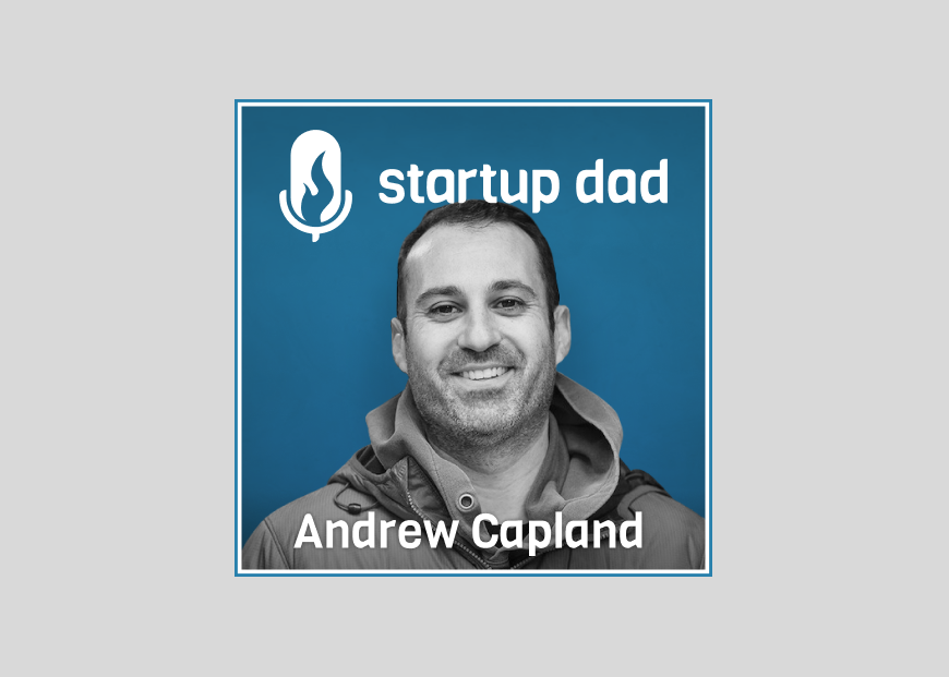 Bottle Washing Hacks, Solopreneurship and Newborn Babies | Andrew Capland (Dad of 2, Delivering Value, Postscript, Wistia)