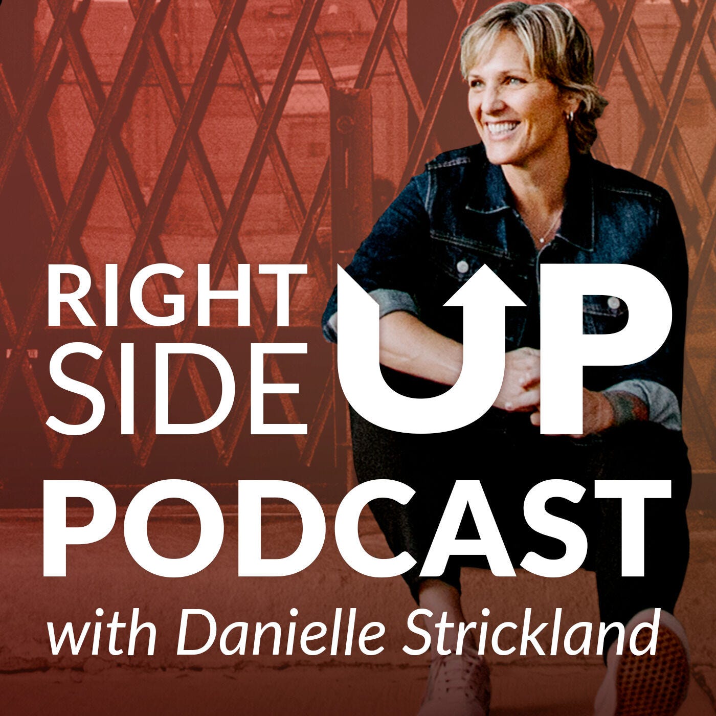 Right Side Up Podcast with Danielle Strickland