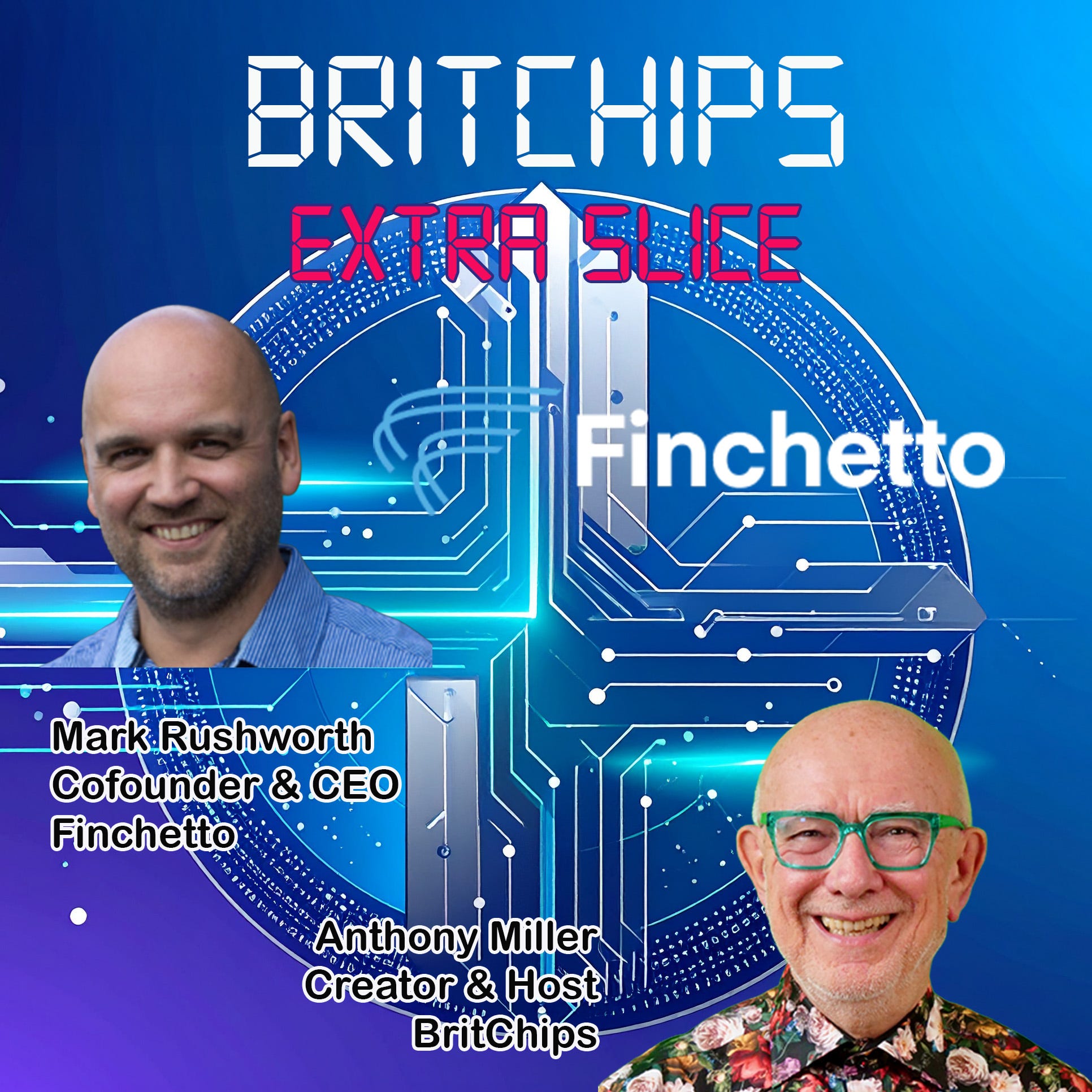 BritChips Podcast Extra Slice - Finchetto episode artwork