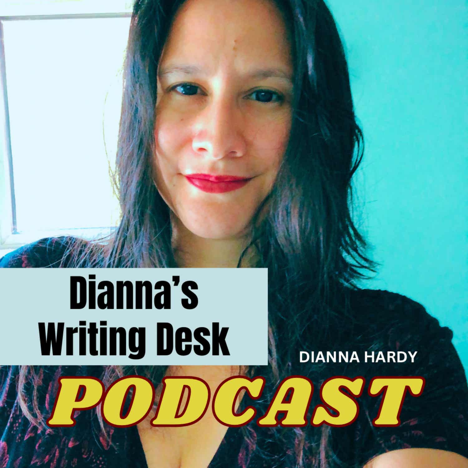 Dianna's Writing Desk Podcast
