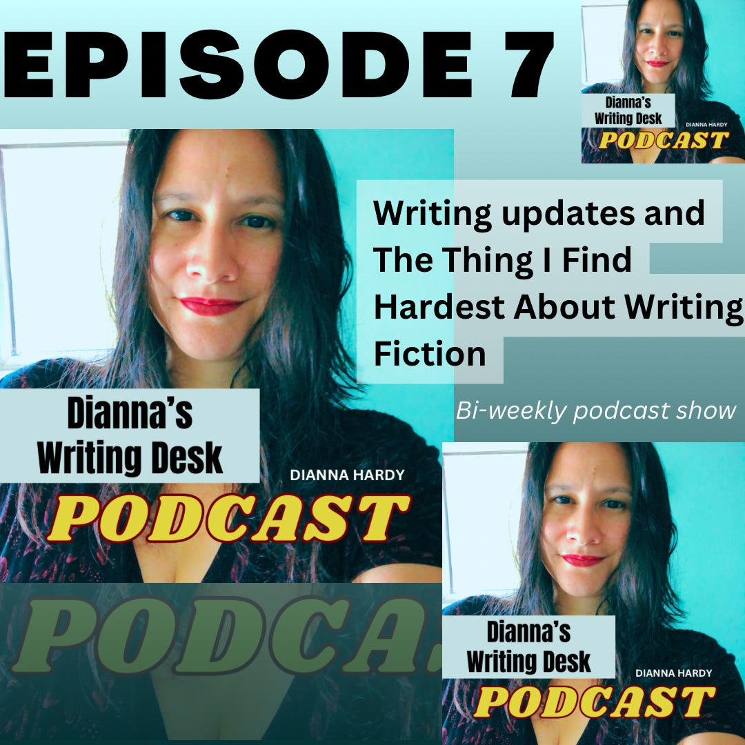 Writing Updates and The Thing I Find Hardest About Writing Fiction episode artwork