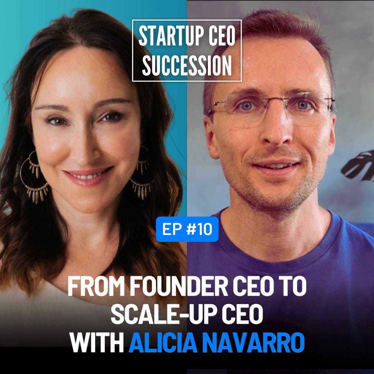 E10 — From Founder CEO to Scale-Up CEO with Alicia Navarro