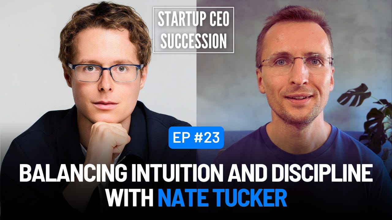 E23 — Balancing Intuition and Discipline with Nate Tucker