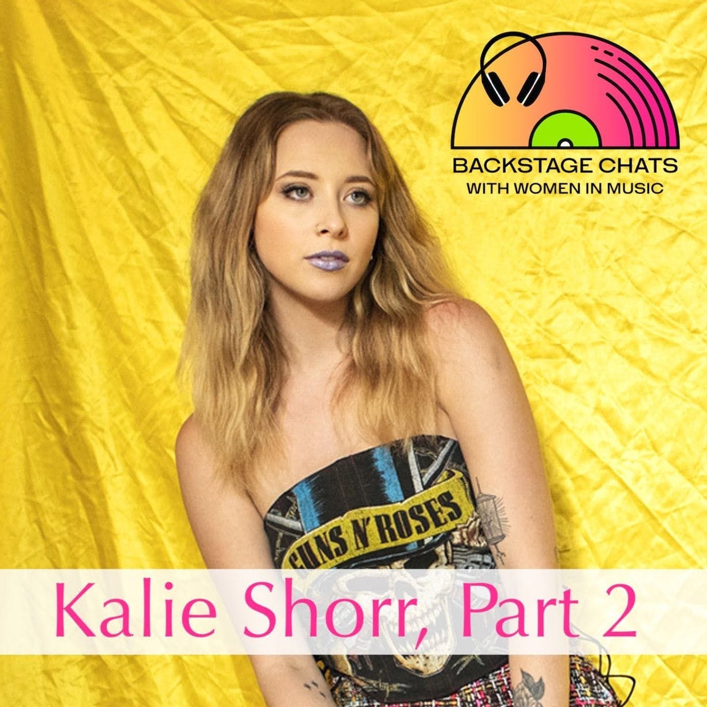 Kalie Shorr Pt 2 - Becoming Nashville's Straight-Shooting Feminist