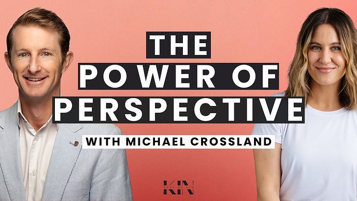THE POWER OF PERSPECTIVE with MICHAEL CROSSLAND