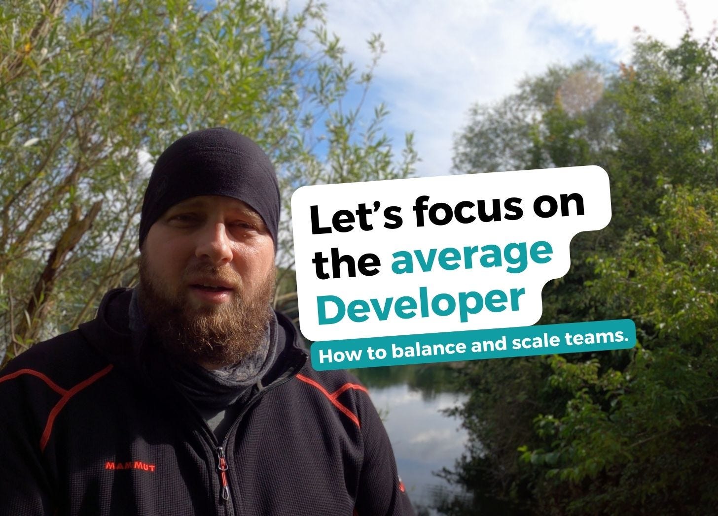 Let's Focus On The Average Developer