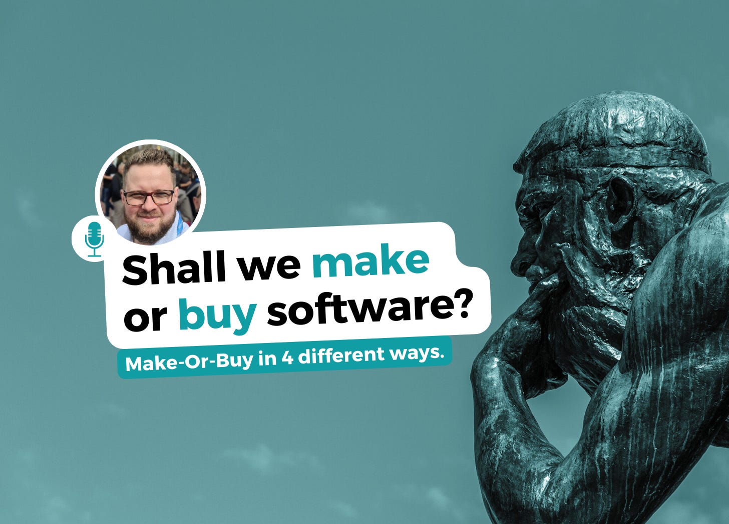 Shall We Make Or Buy Software?