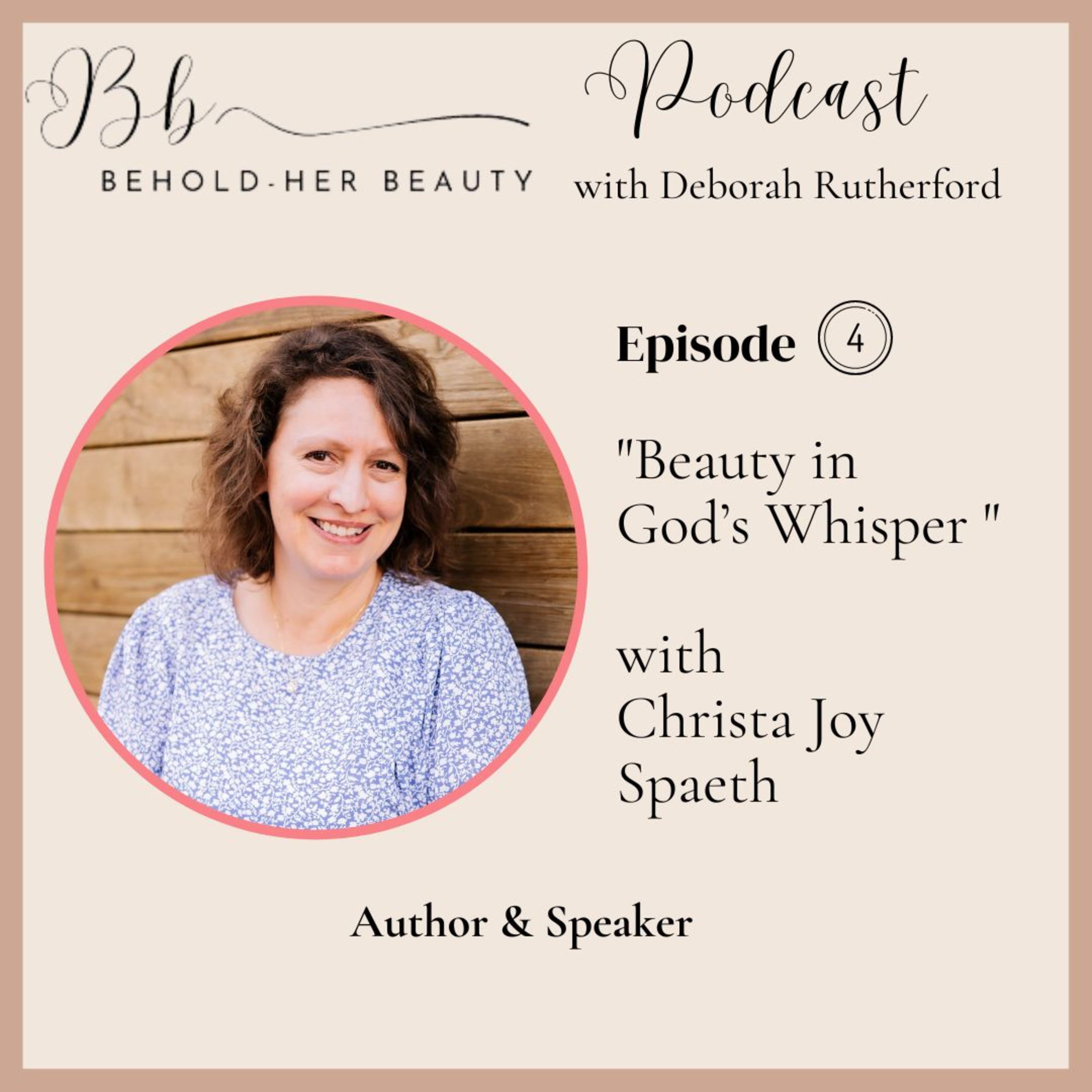 Beauty in God's Whisper with Christa Joy Spaeth
