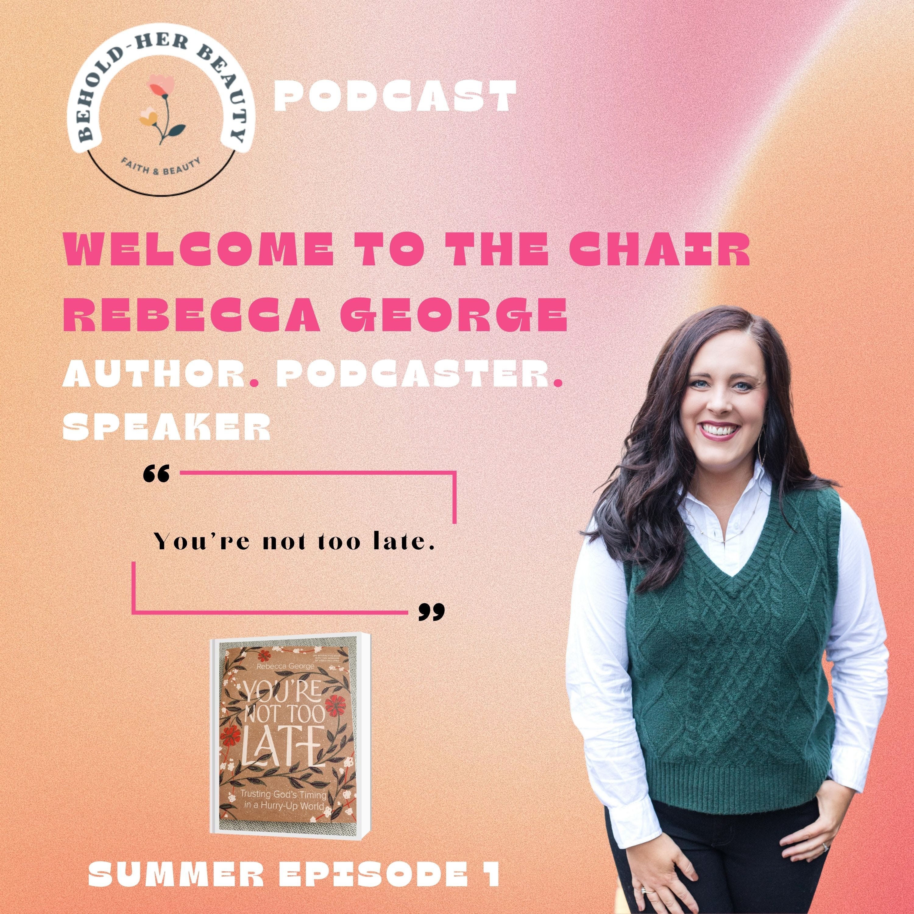 Welcome to the Chair with Rebecca George