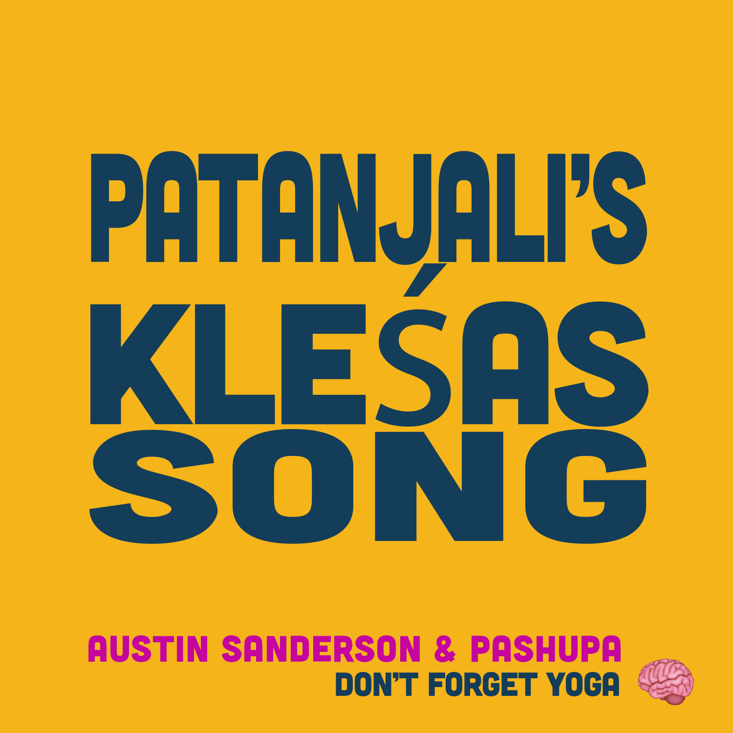 #8 Patanjali's Kleśas Song