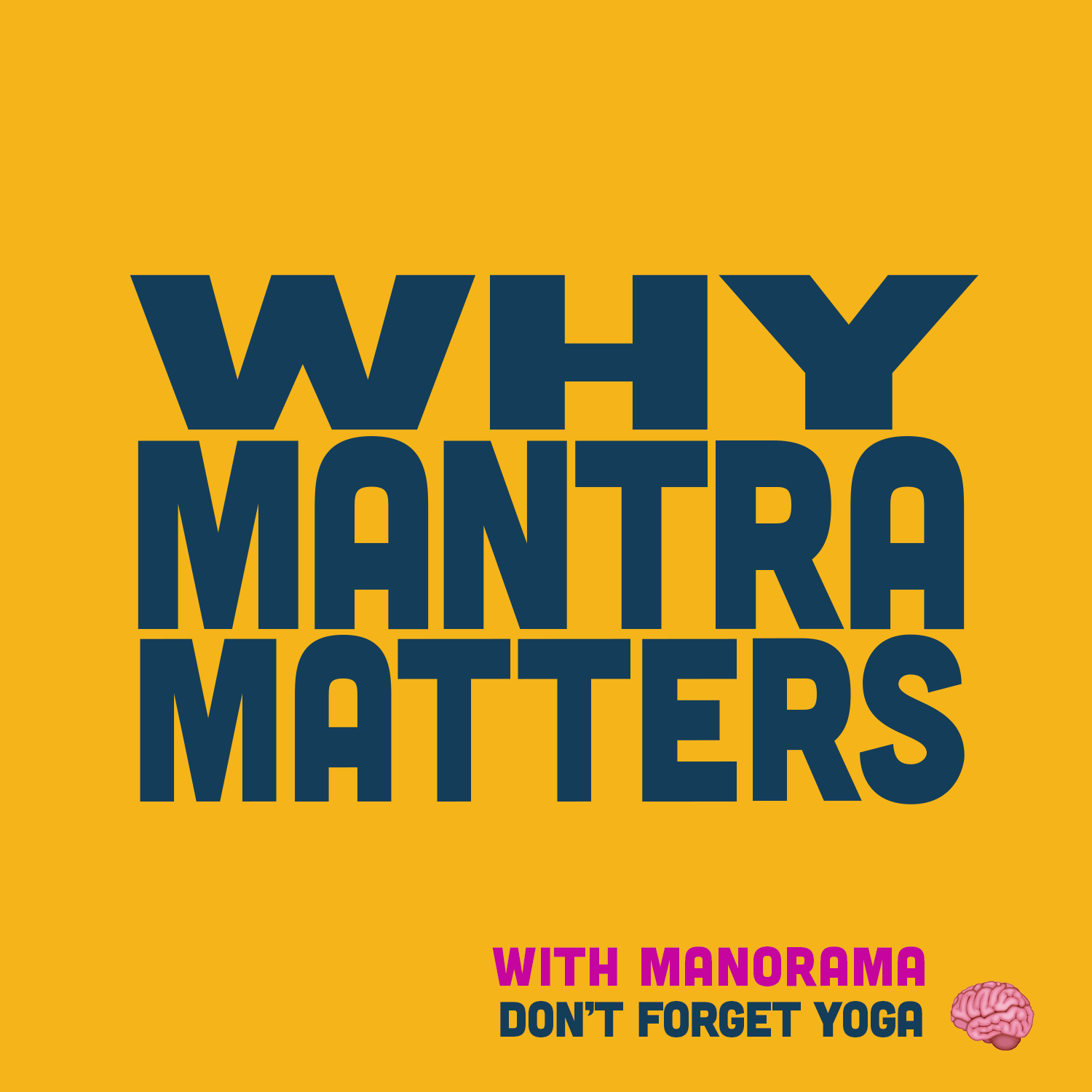 #6 Why Mantra Matters with Manorama