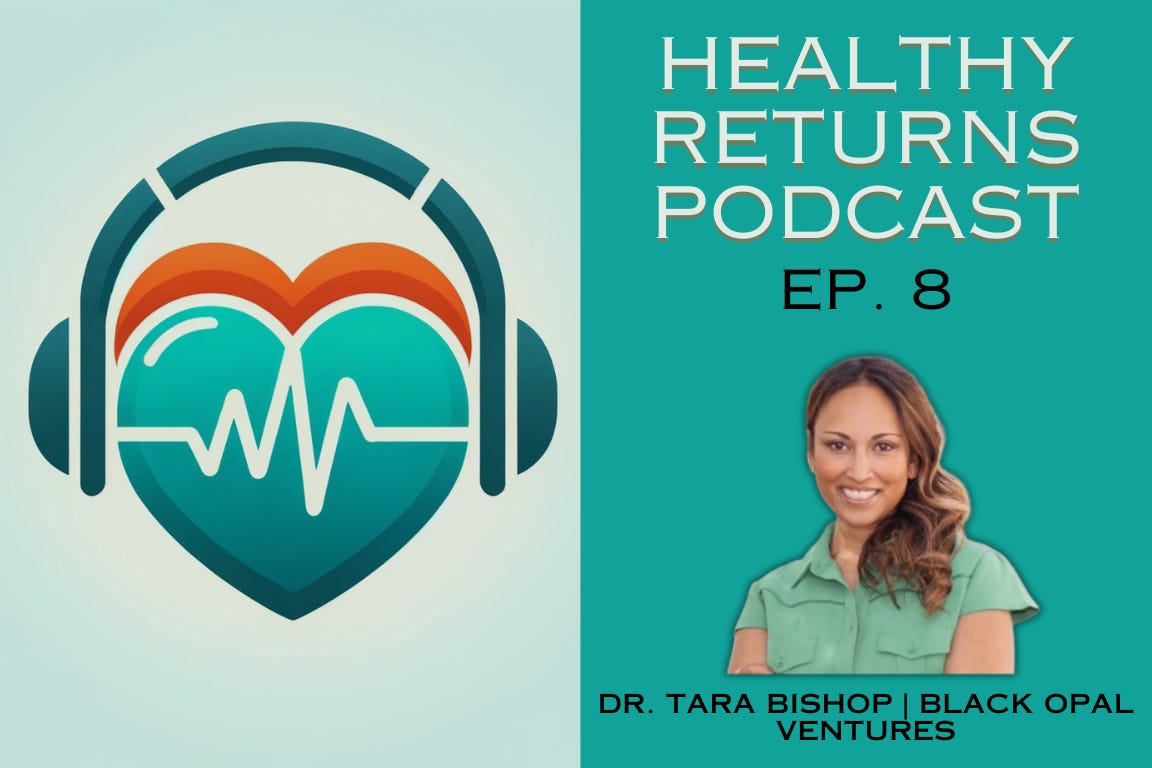 Ep. 8: Dr. Tara Bishop of Black Opal Ventures on the Importance of Innovation in Healthcare episode artwork