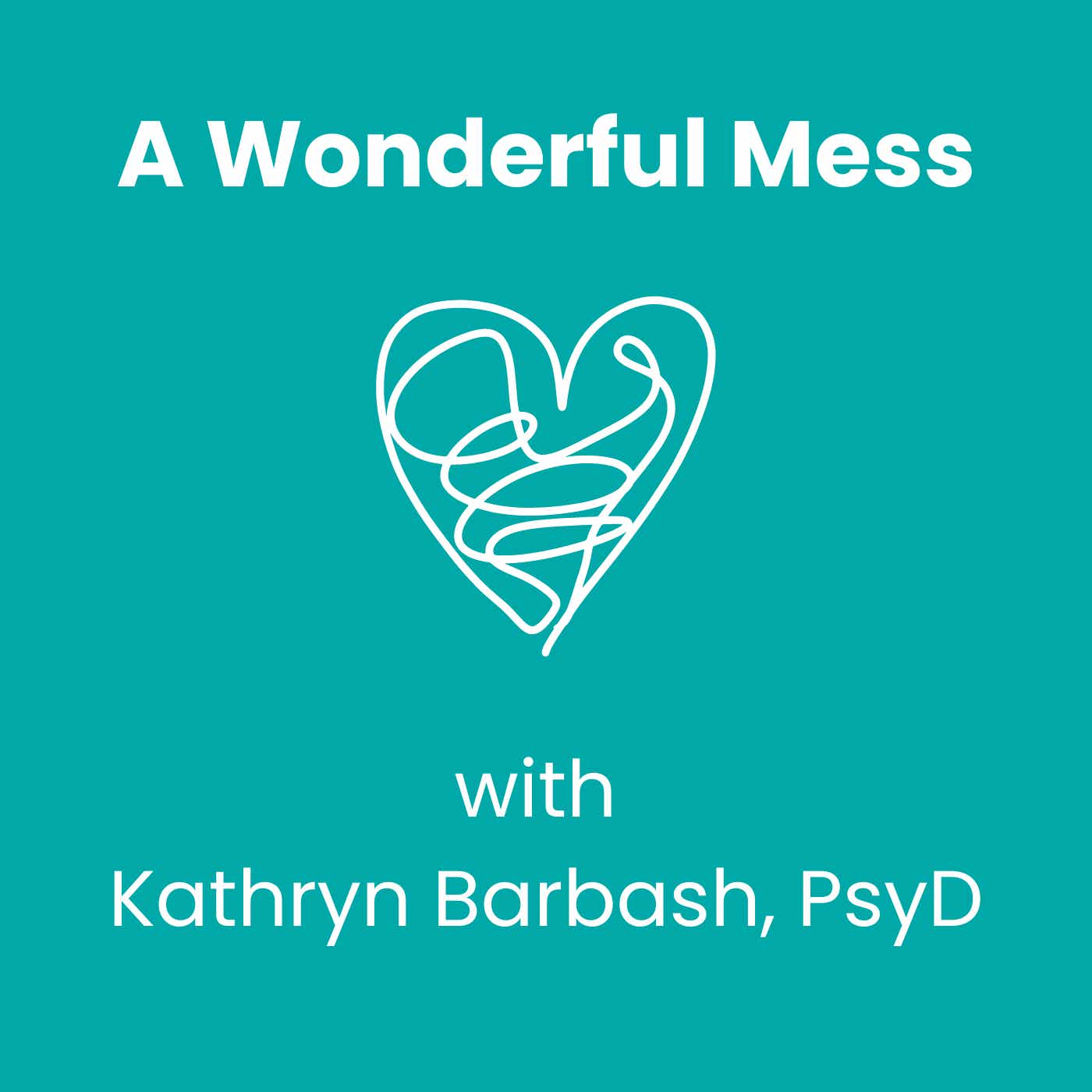 A Wonderful Mess Podcast